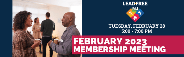 Lead-Free NJ February 2023 Membership Meeting